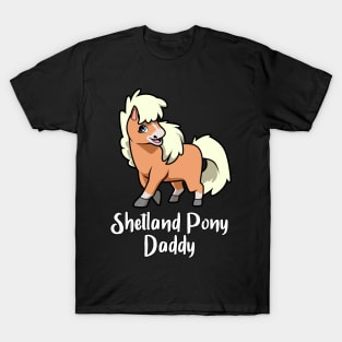 Horse Lover - Shetland Pony Daddy T-Shirt